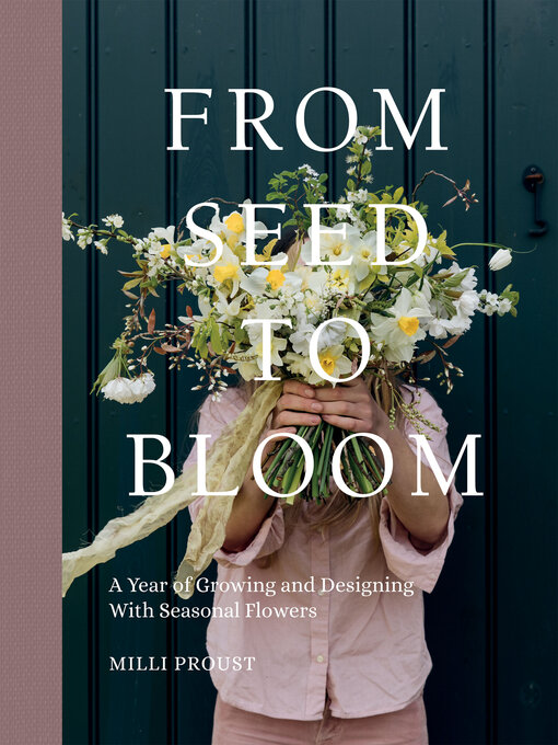 Title details for From Seed to Bloom by Milli Proust - Wait list